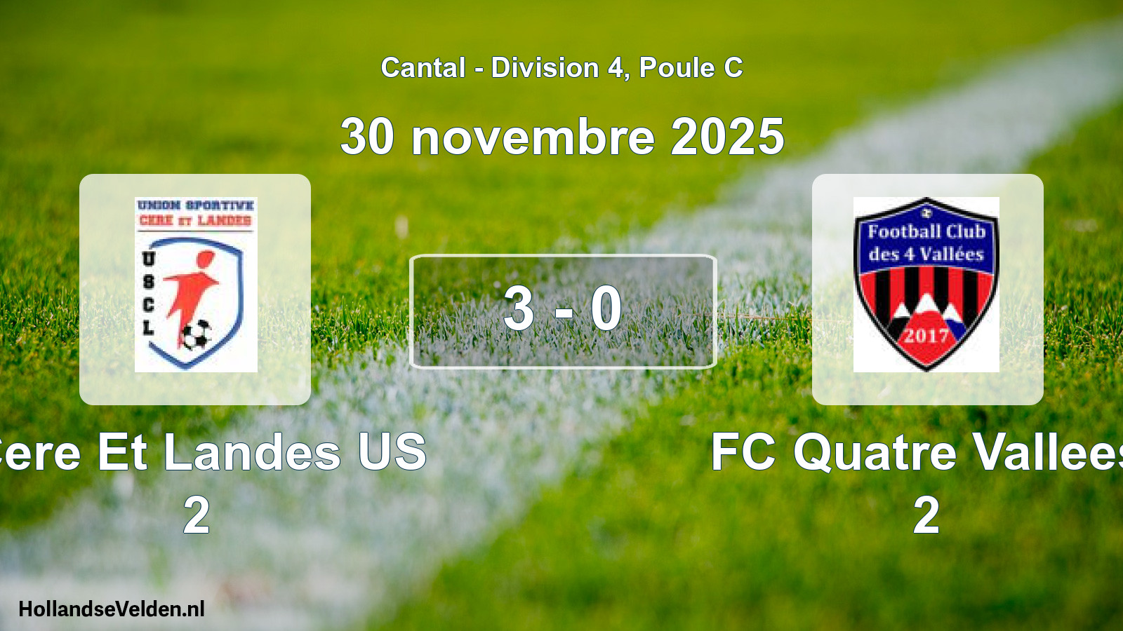 Gespeelde wedstrijd: Cere Et Landes US 2 - FC Quatre Vallees 2 3 - 0 (30 november 2025)