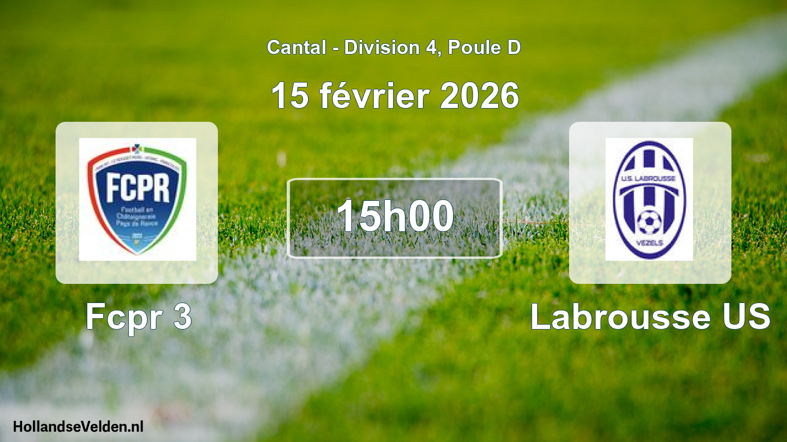 Match programmé: Fcpr 3 - Labrousse US (15 février 2026)
