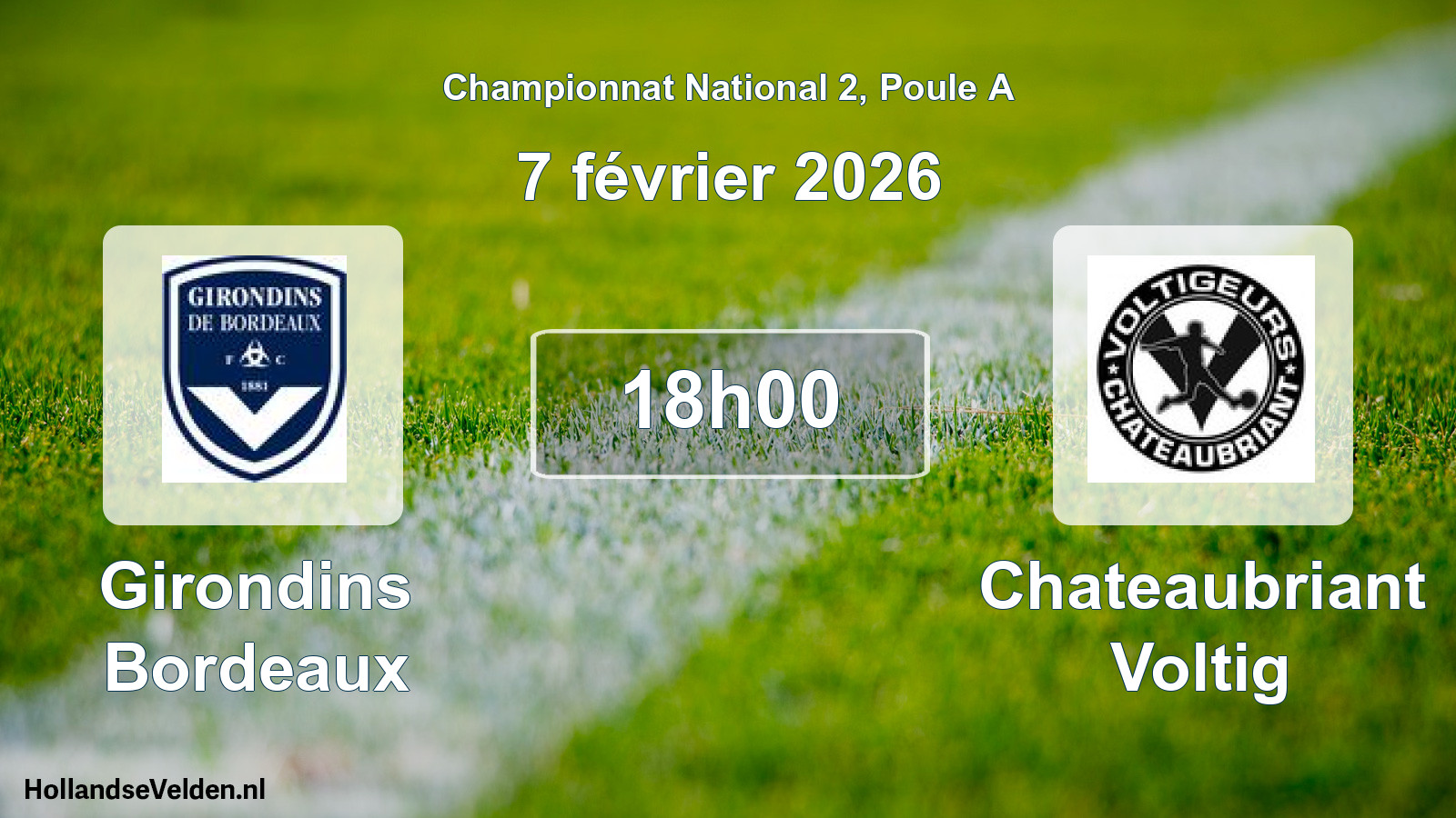 Geplande wedstrijd: Girondins Bordeaux - Chateaubriant Voltig (7 février 2026)