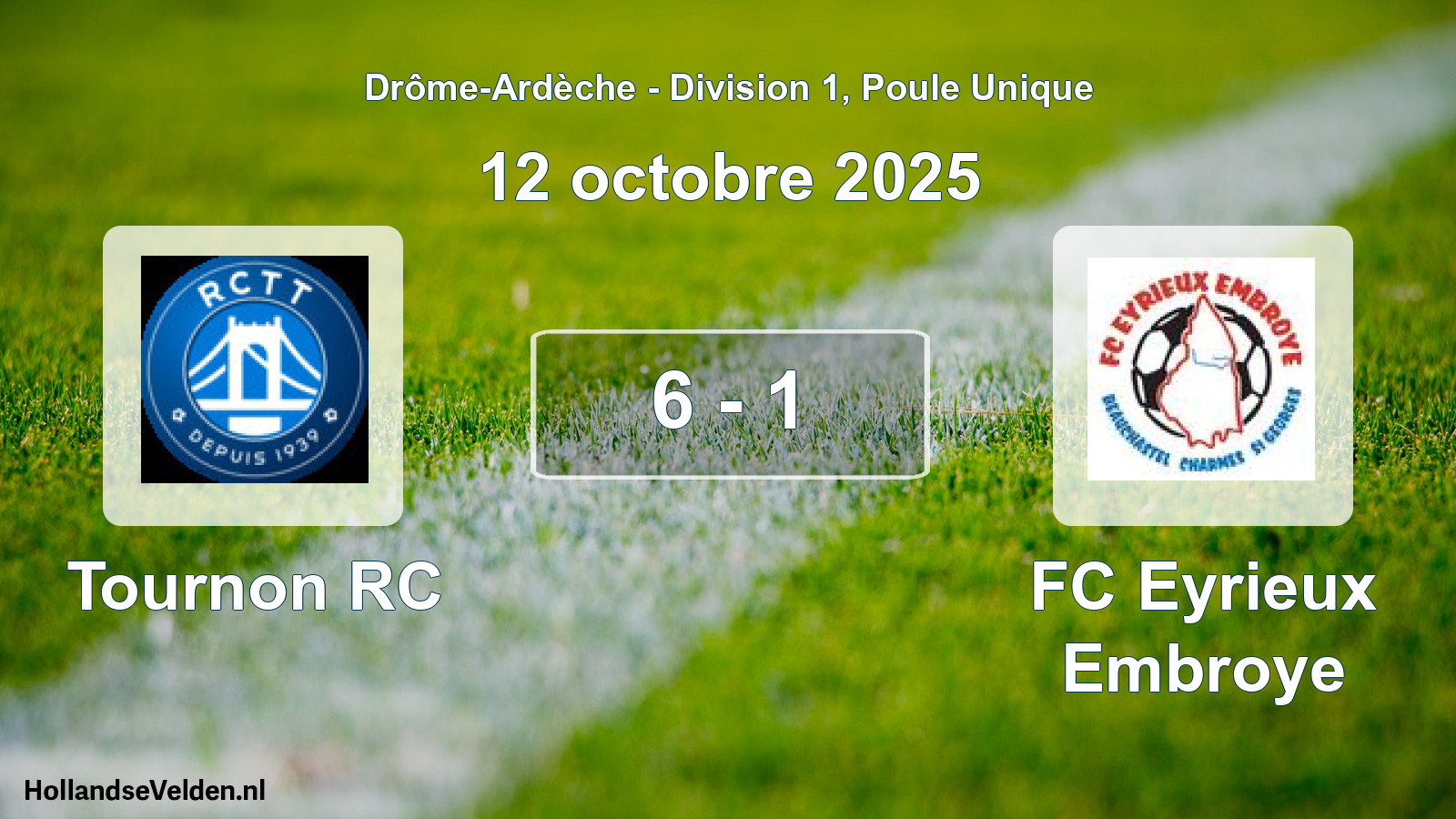 Gespeelde wedstrijd: Tournon RC - FC Eyrieux Embroye 6 - 1 (12 oktober 2025)