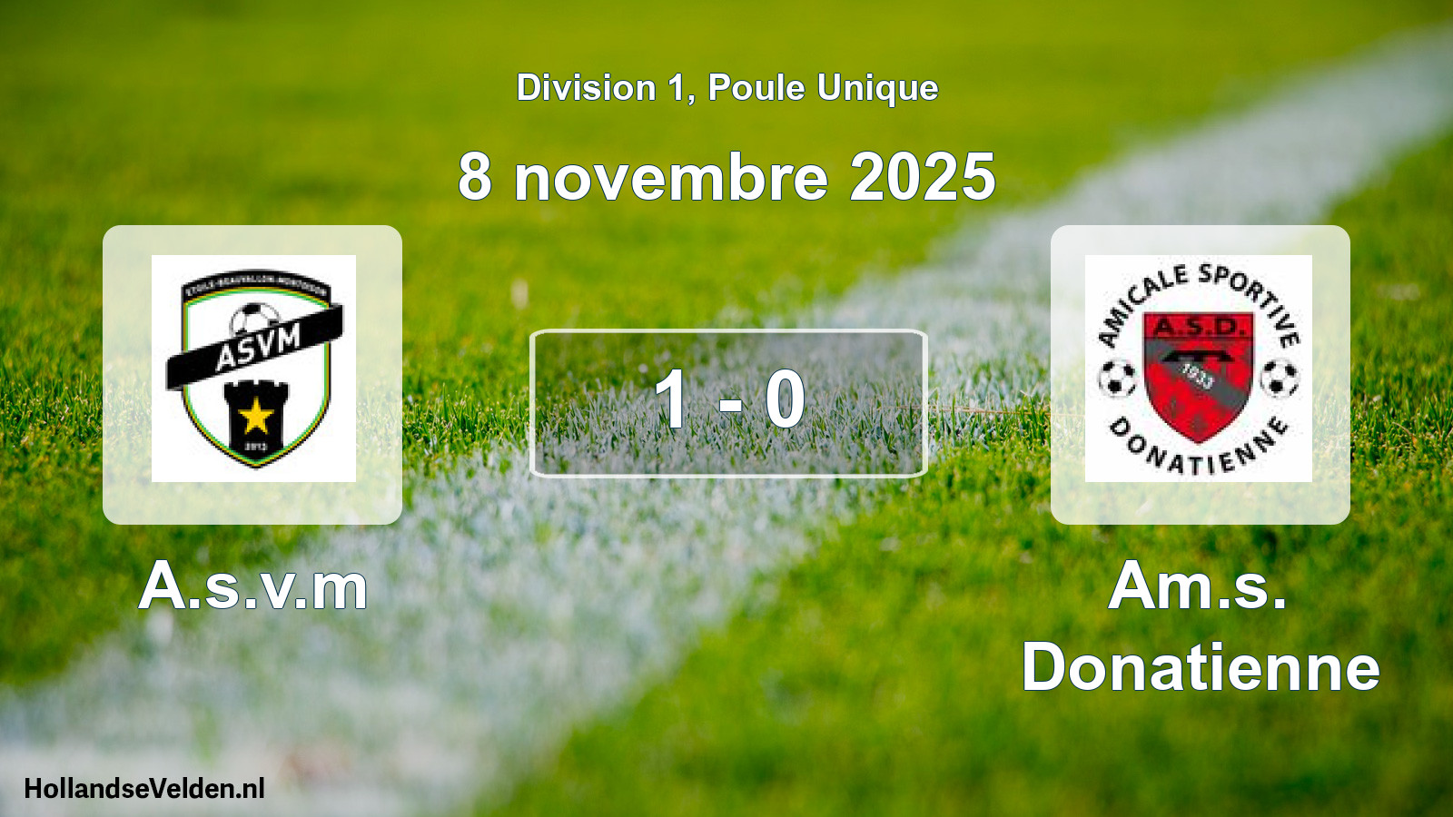 Total number of matches played: A.s.v.m - Am.s. Donatienne 1 - 0 (8 November 2025)