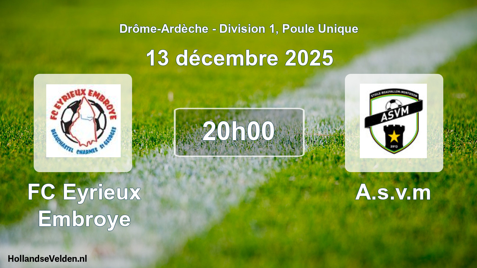Geplande wedstrijd: FC Eyrieux Embroye - A.s.v.m (13 december 2025)
