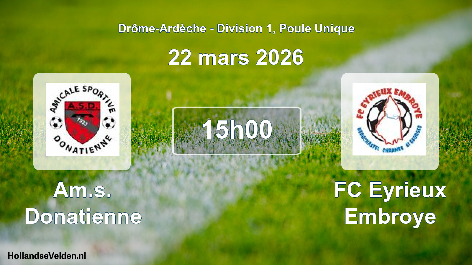 Geplande wedstrijd: Am.s. Donatienne - FC Eyrieux Embroye (22 maart 2026)