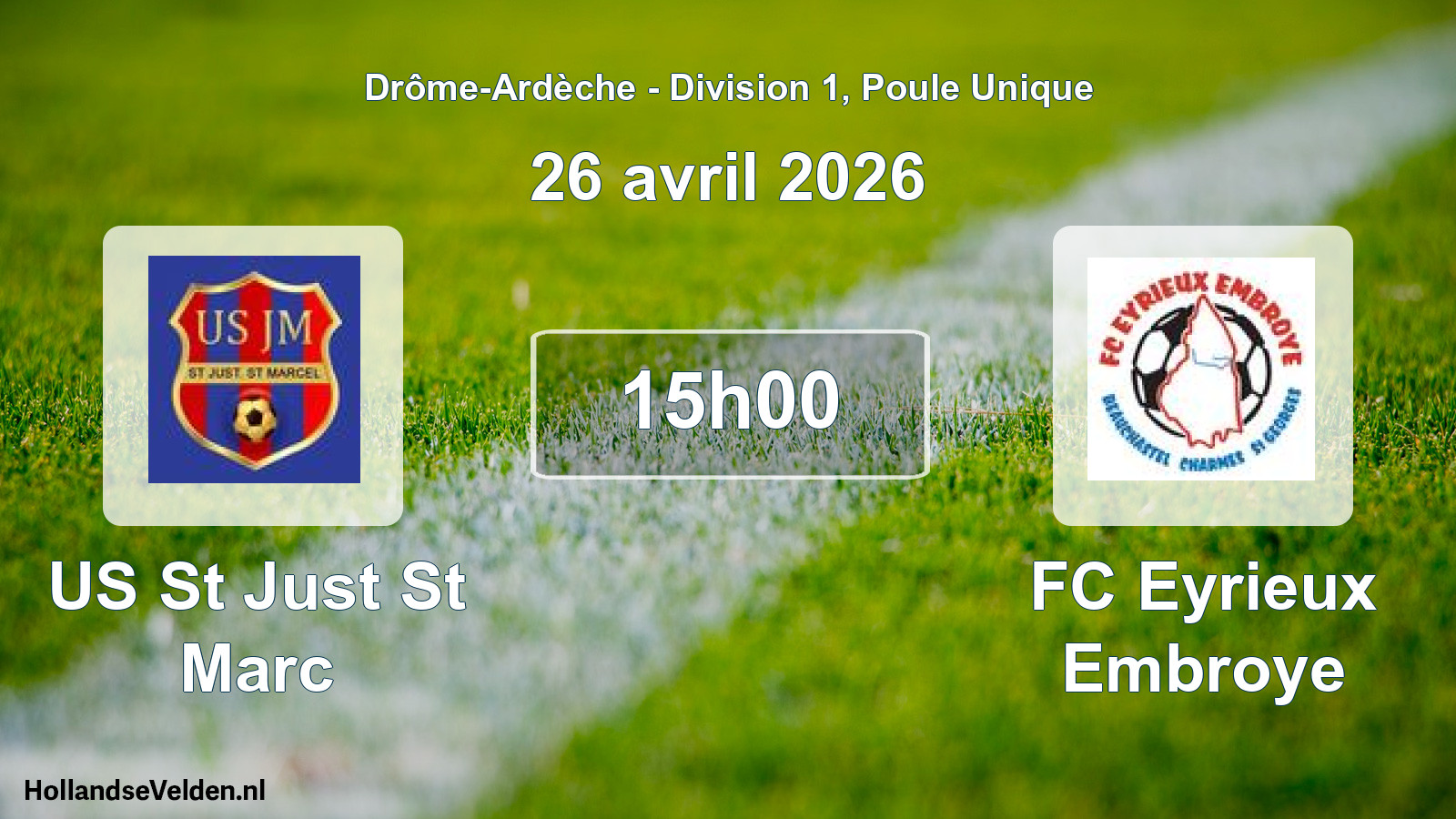 Geplande wedstrijd: US St Just St Marc - FC Eyrieux Embroye (26 april 2026)