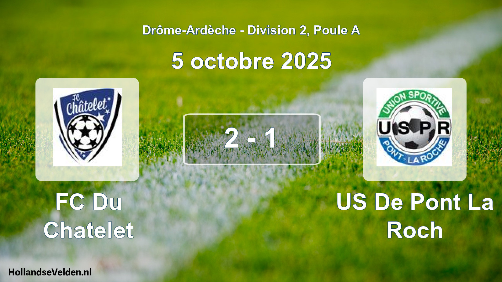 Gespeelde wedstrijd: FC Du Chatelet - US De Pont La Roch 2 - 1 (5 oktober 2025)