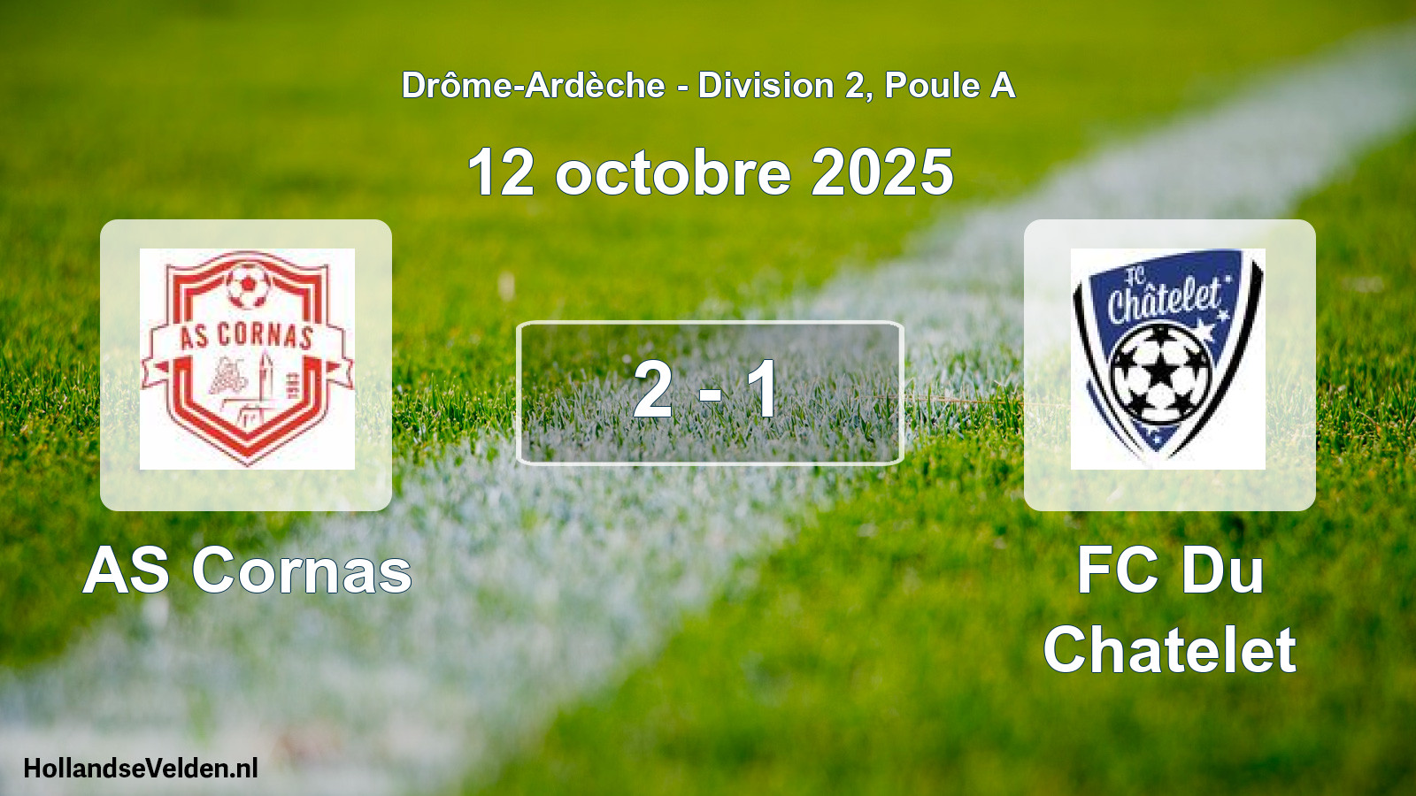 Total number of matches played: AS Cornas - FC Du Chatelet 2 - 1 (12 October 2025)