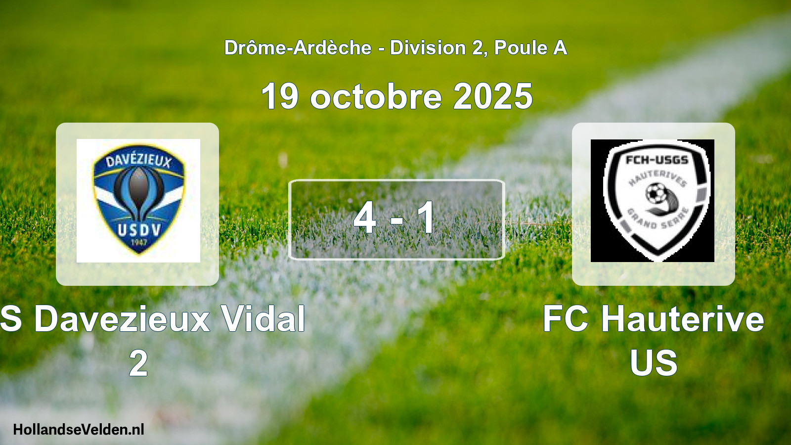 Gespeelde wedstrijd: US Davezieux Vidal 2 - FC Hauterive US 4 - 1 (19 oktober 2025)
