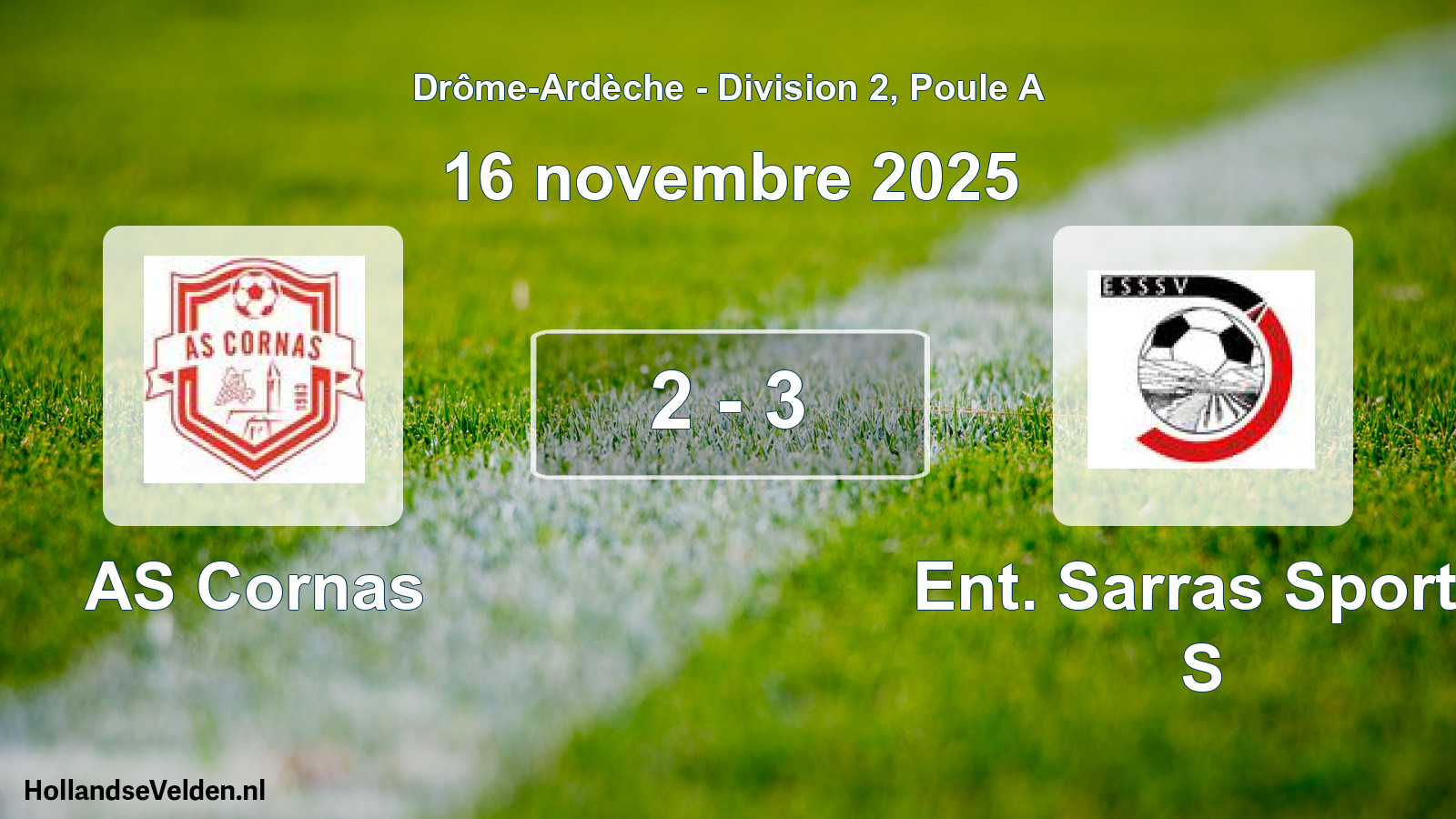 Total number of matches played: AS Cornas - Ent. Sarras Sports S 2 - 3 (16 November 2025)