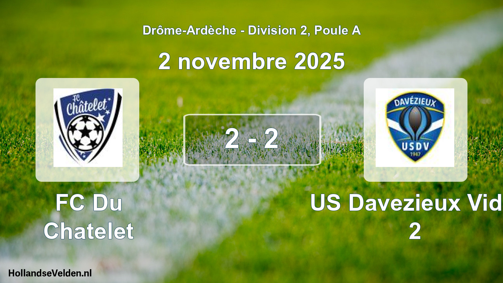 Gespeelde wedstrijd: FC Du Chatelet - US Davezieux Vidal 2 2 - 2 (2 november 2025)