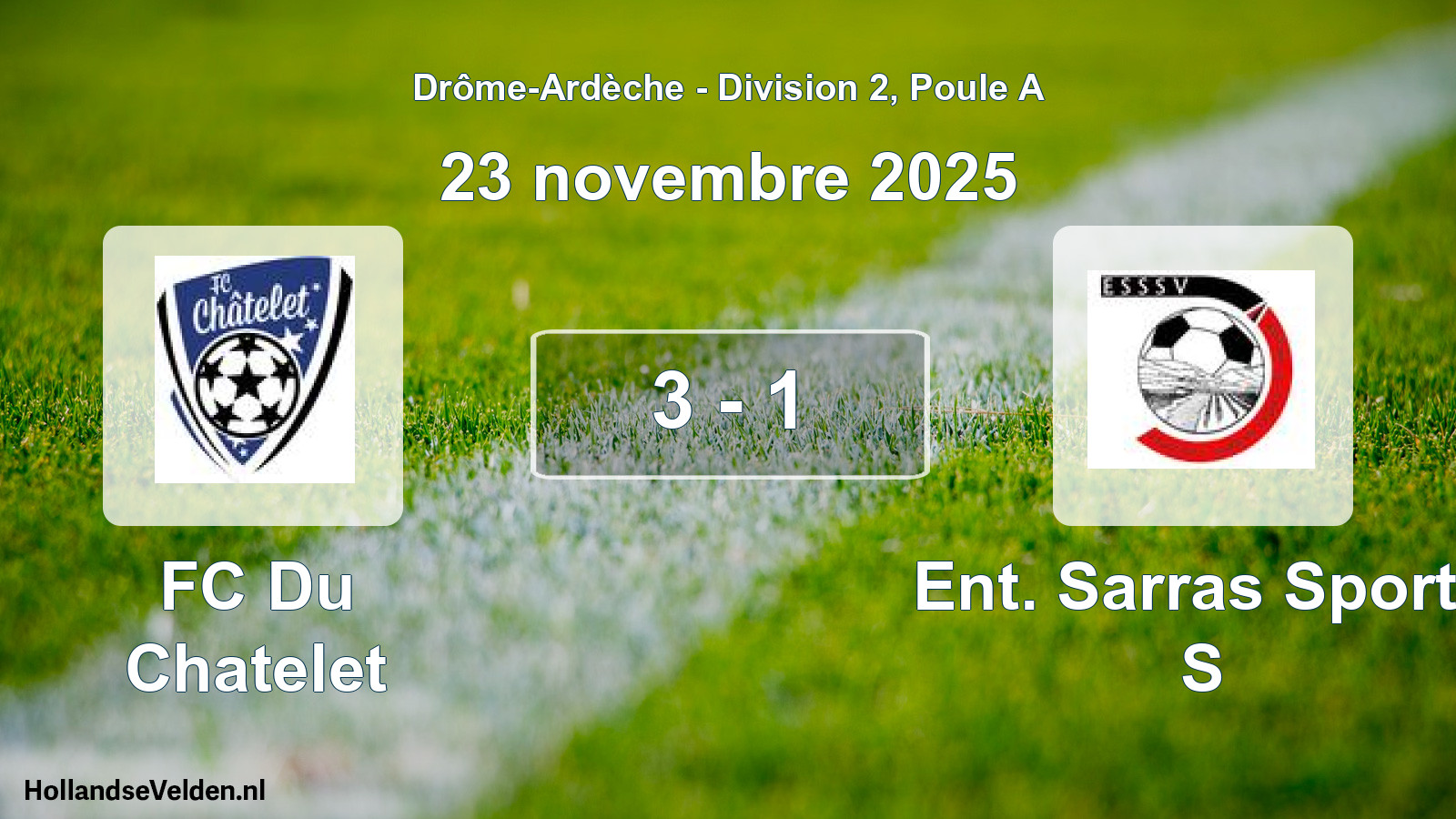 Gespeelde wedstrijd: FC Du Chatelet - Ent. Sarras Sports S 3 - 1 (23 november 2025)