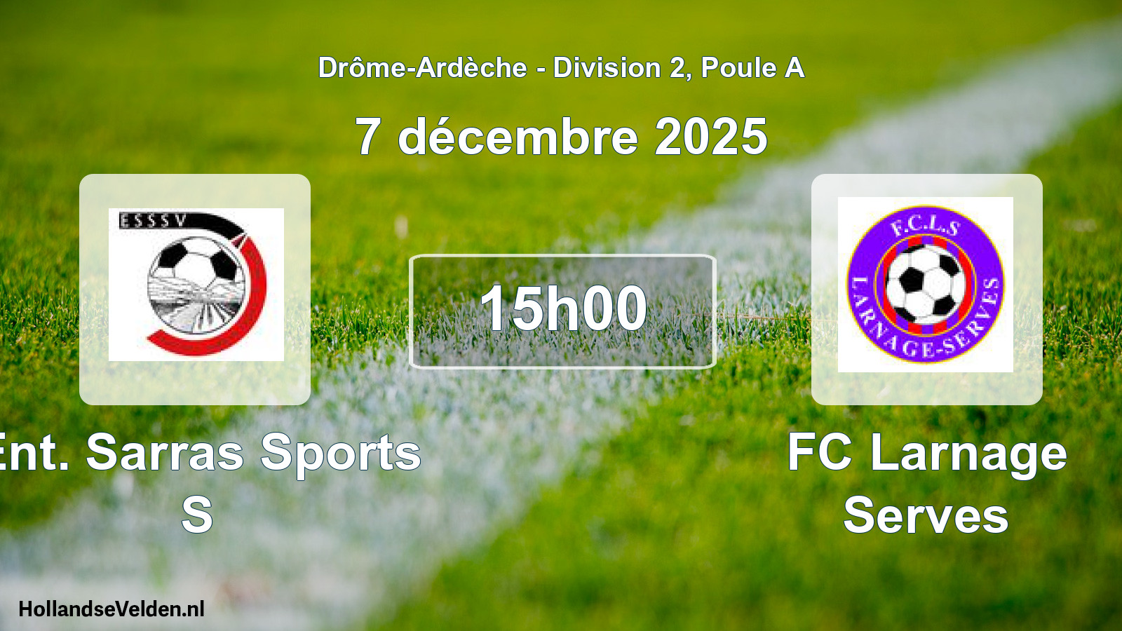 Geplande wedstrijd: Ent. Sarras Sports S - FC Larnage Serves (7 december 2025)