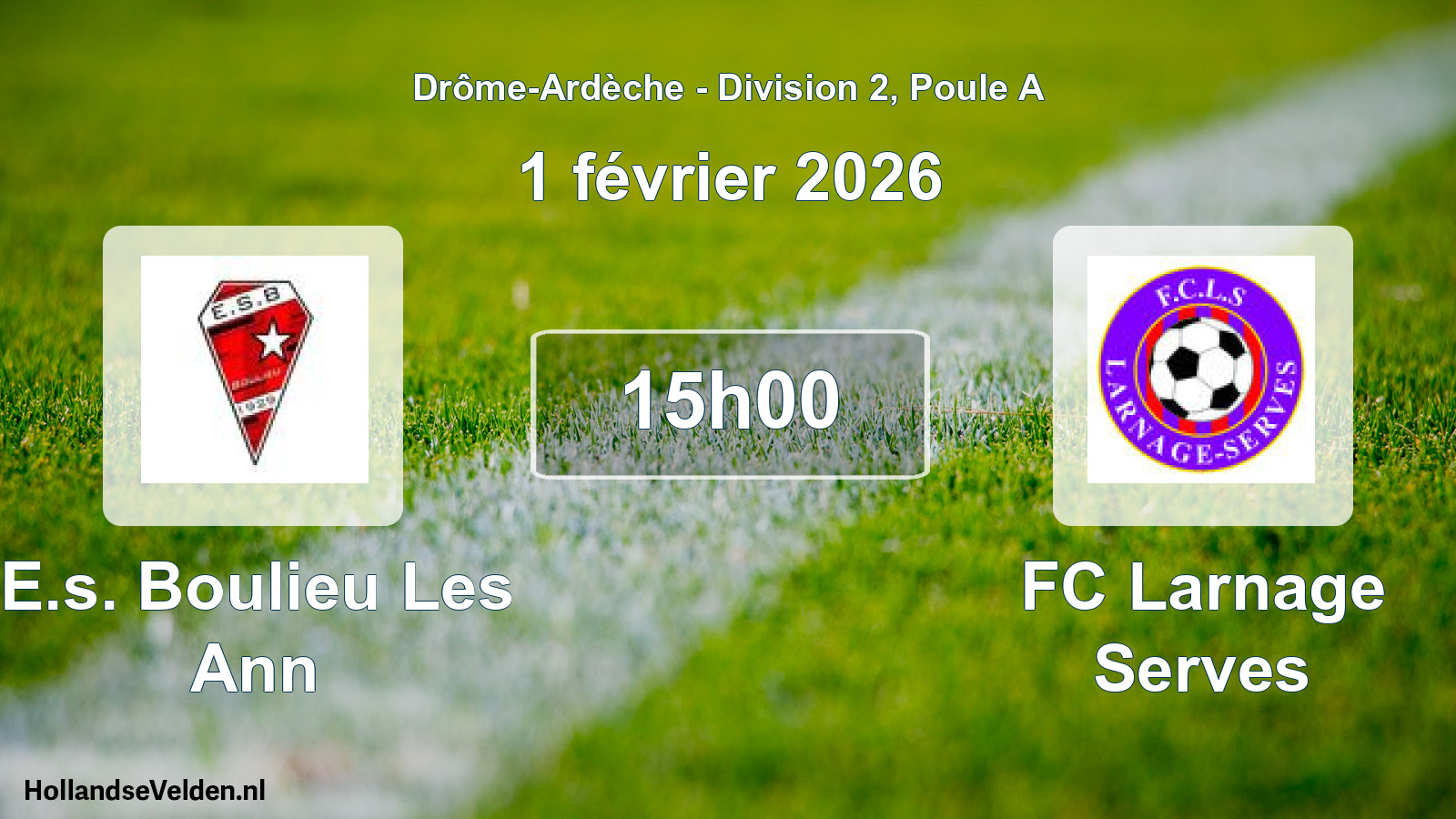 Geplande wedstrijd: E.s. Boulieu Les Ann - FC Larnage Serves (1 februari 2026)