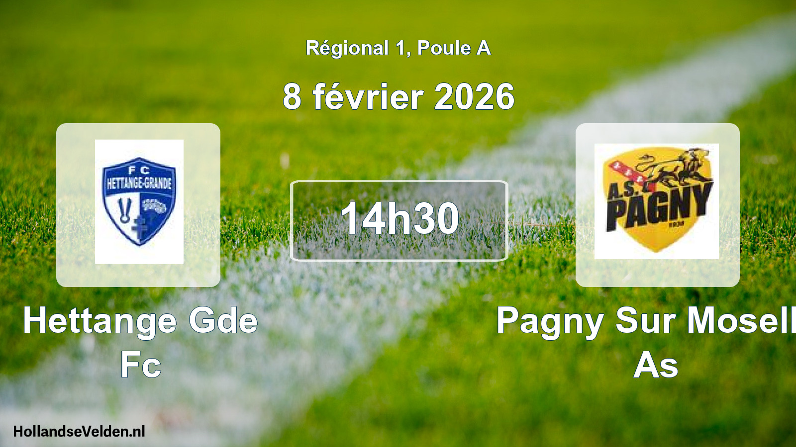 Geplande wedstrijd: Hettange Gde Fc - Pagny Sur Moselle As (8 février 2026)