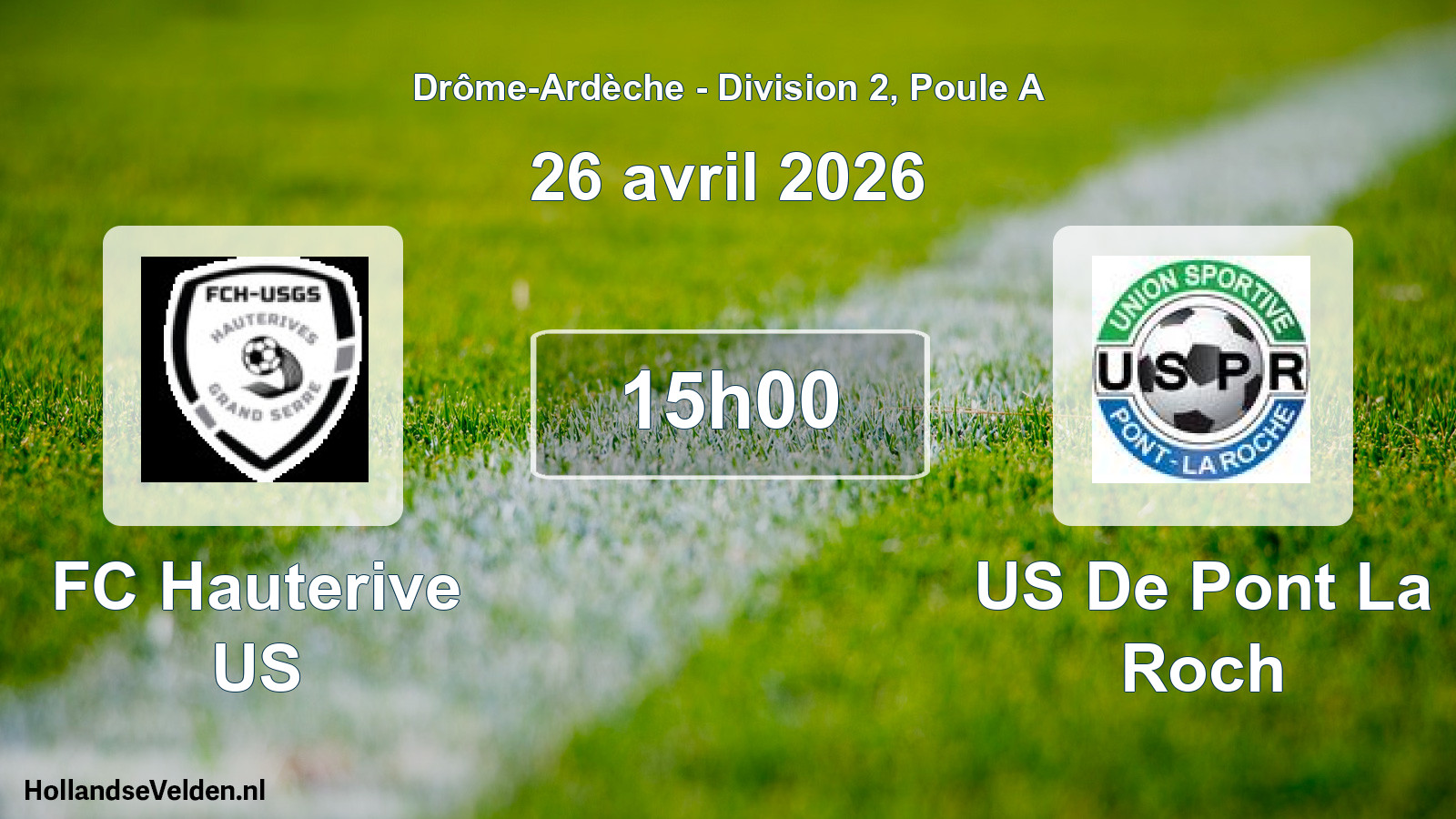 Scheduled Match: FC Hauterive US - US De Pont La Roch (26 April 2026)