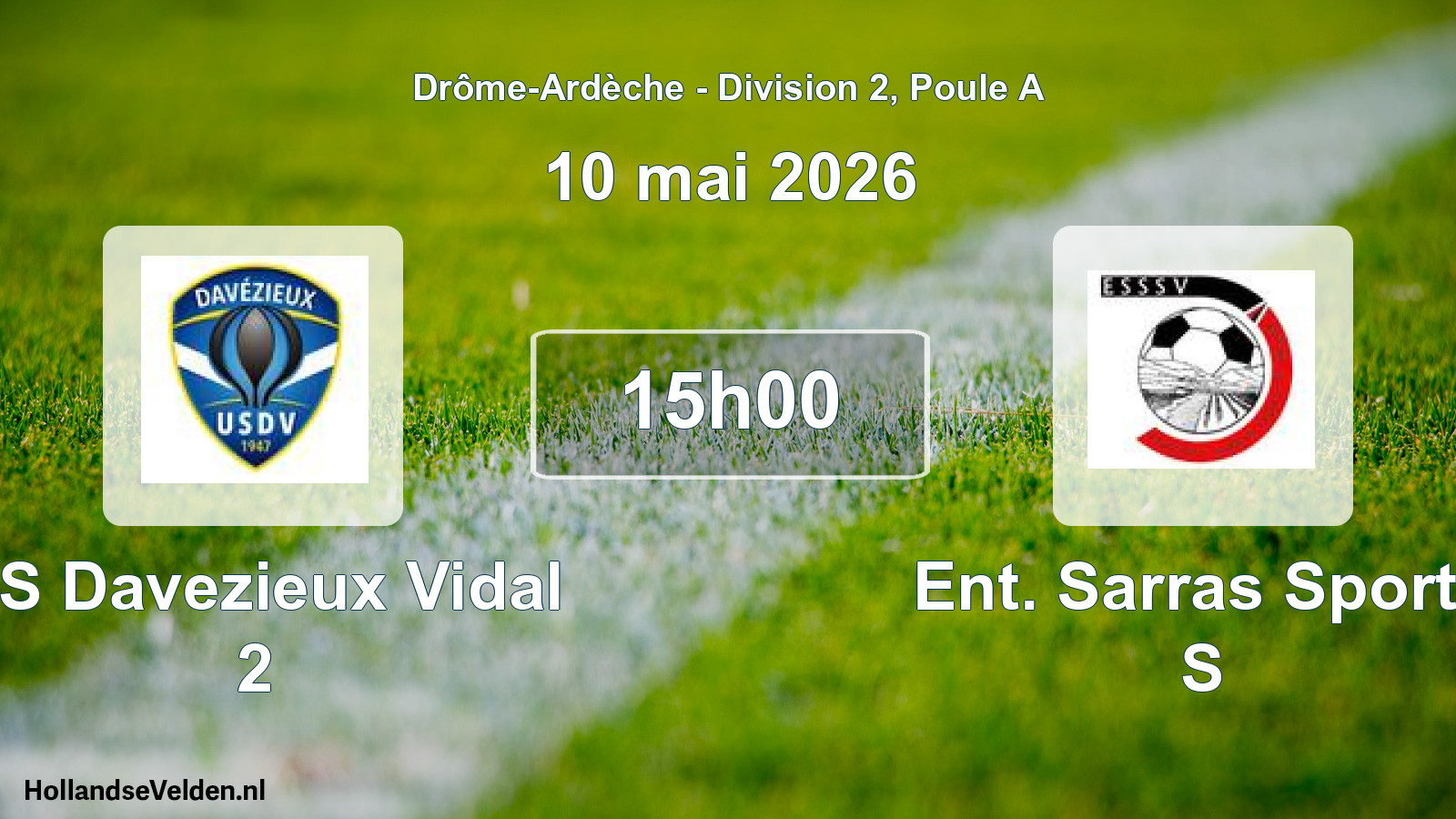 Geplande wedstrijd: US Davezieux Vidal 2 - Ent. Sarras Sports S (10 mei 2026)
