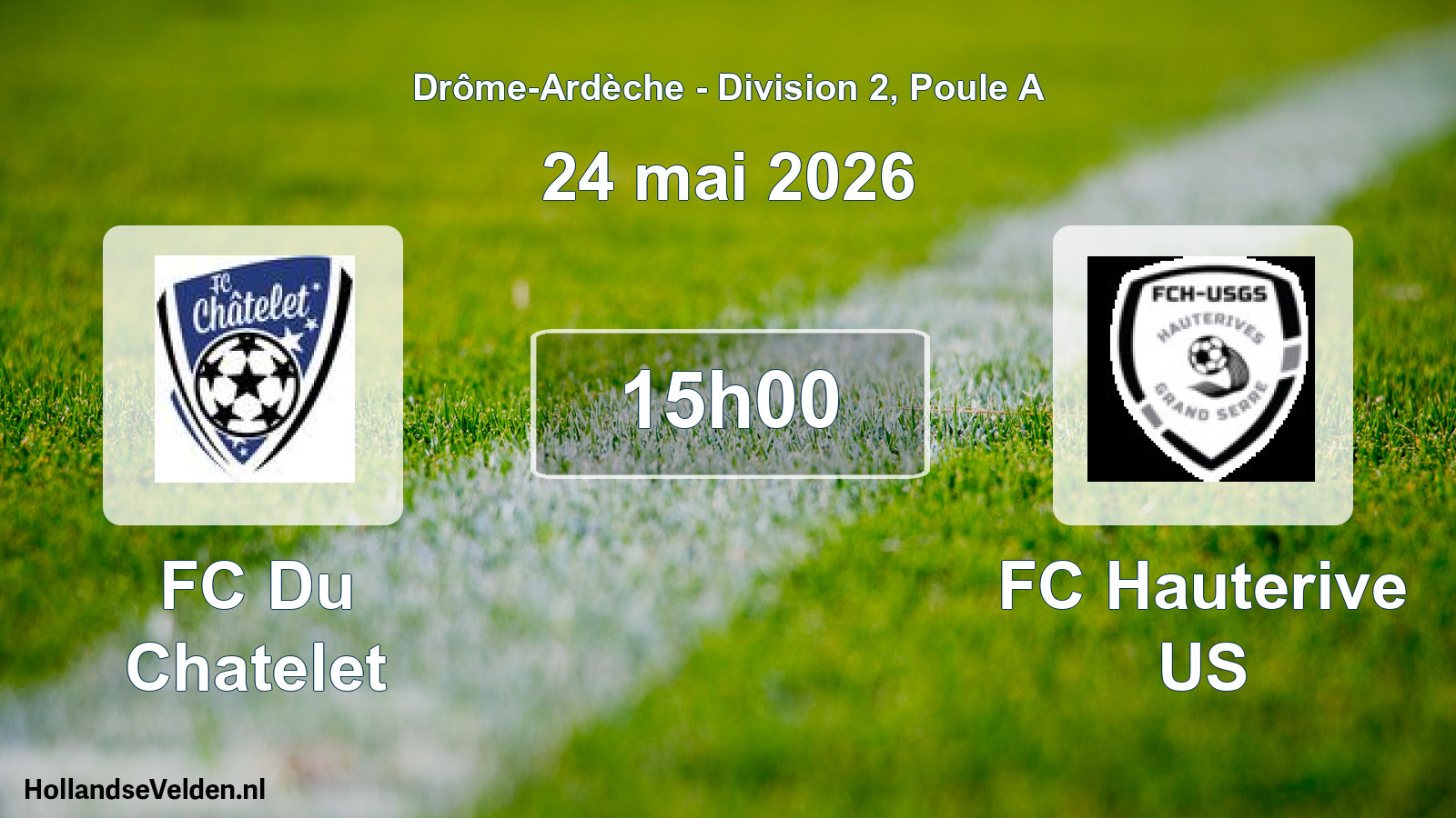 Geplande wedstrijd: FC Du Chatelet - FC Hauterive US (24 mei 2026)