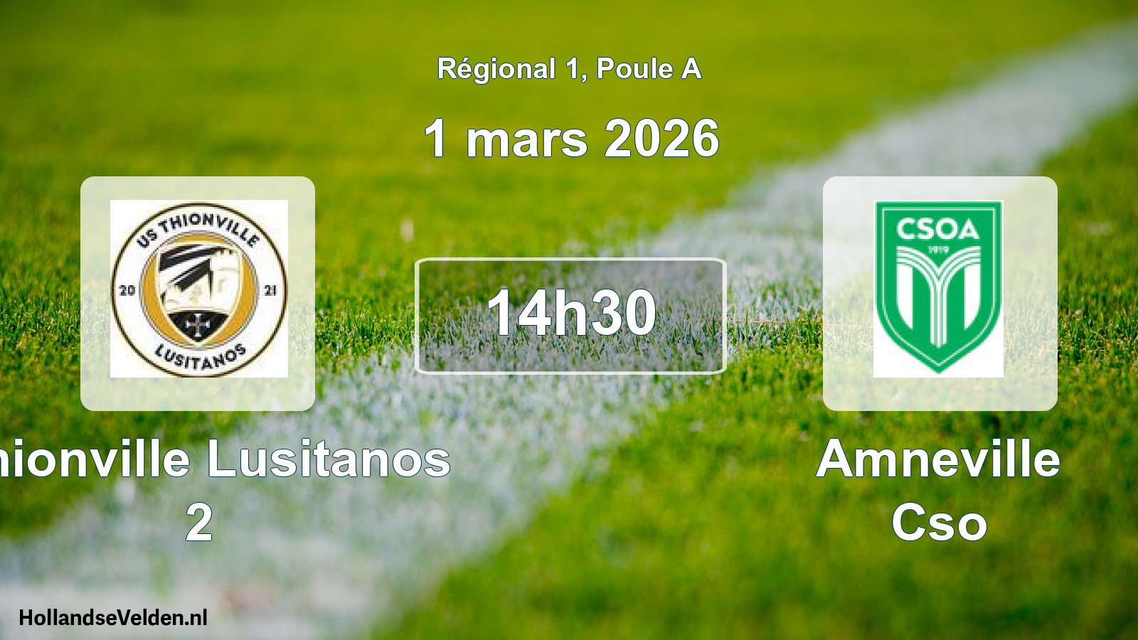 Geplande wedstrijd: Thionville Lusitanos 2 - Amneville Cso (1 mars 2026)