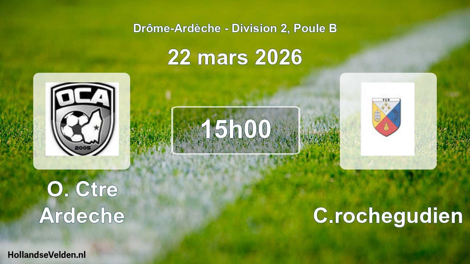 Match programmé: O. Ctre Ardeche - FC.rochegudien (22 mars 2026)