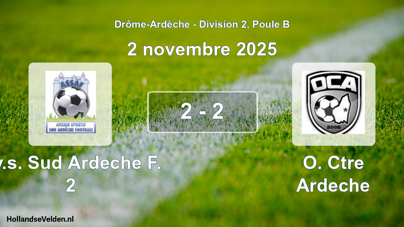 Gespeelde wedstrijd: Av.s. Sud Ardeche F. 2 - O. Ctre Ardeche 2 - 2 (2 november 2025)
