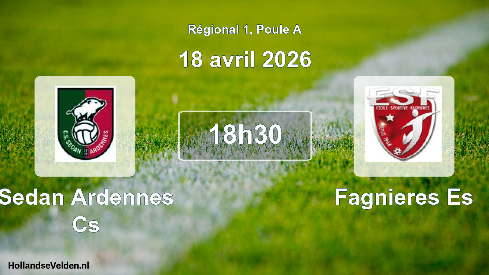 Geplande wedstrijd: Sedan Ardennes Cs - Fagnieres Es (18 april 2026)