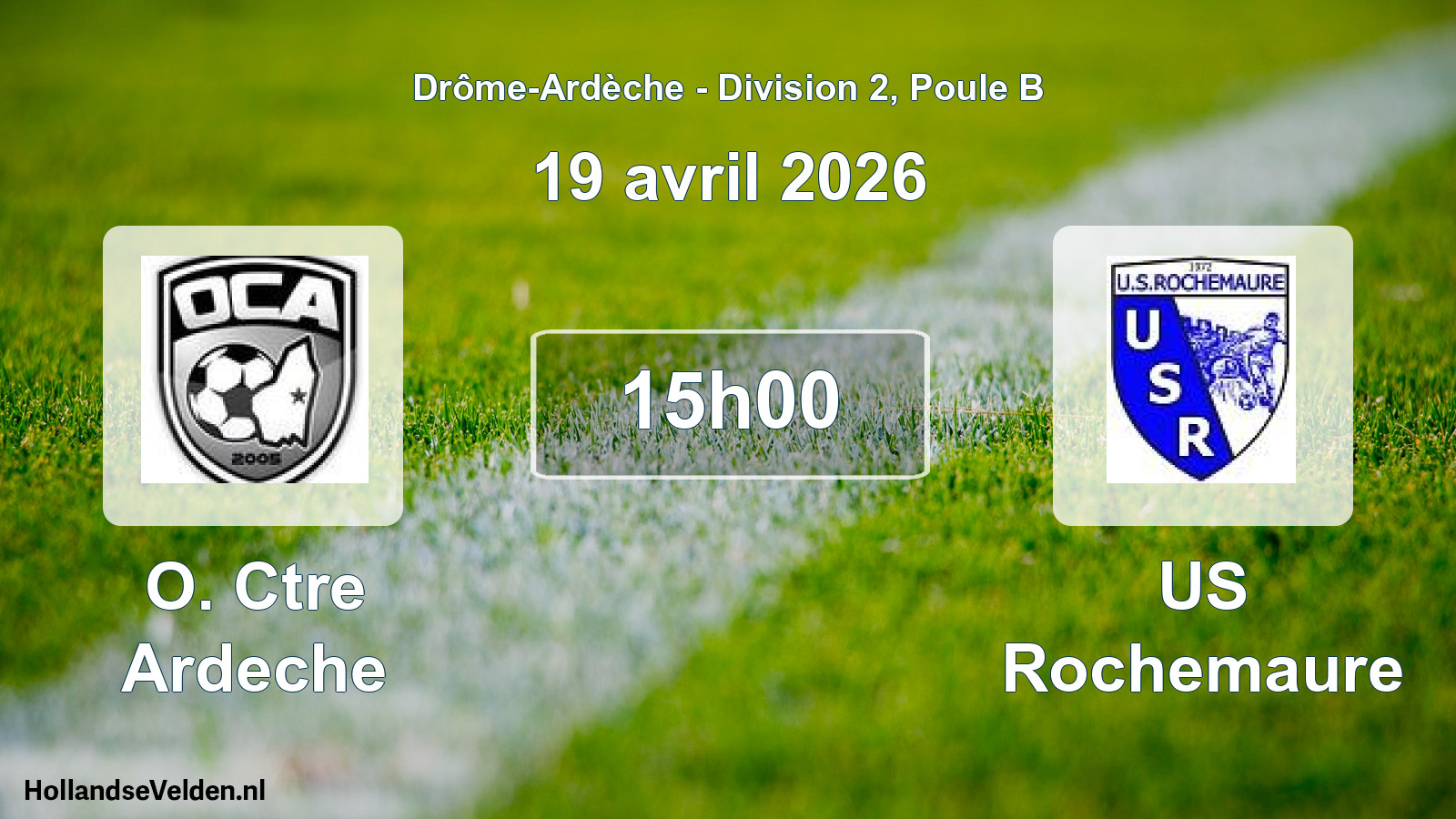 Geplande wedstrijd: O. Ctre Ardeche - US Rochemaure (19 april 2026)