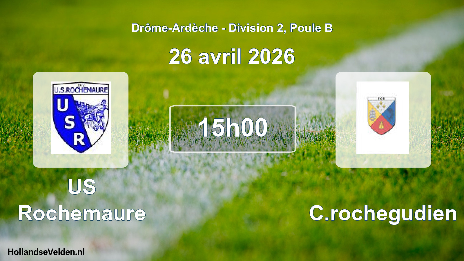 Geplande wedstrijd: US Rochemaure - FC.rochegudien (26 april 2026)