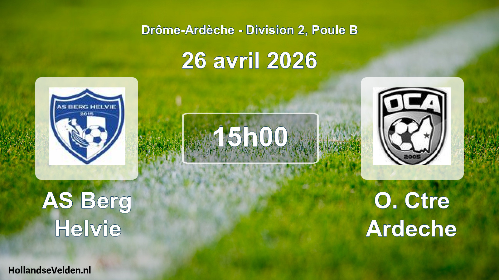 Match programmé: AS Berg Helvie - O. Ctre Ardeche (26 avril 2026)