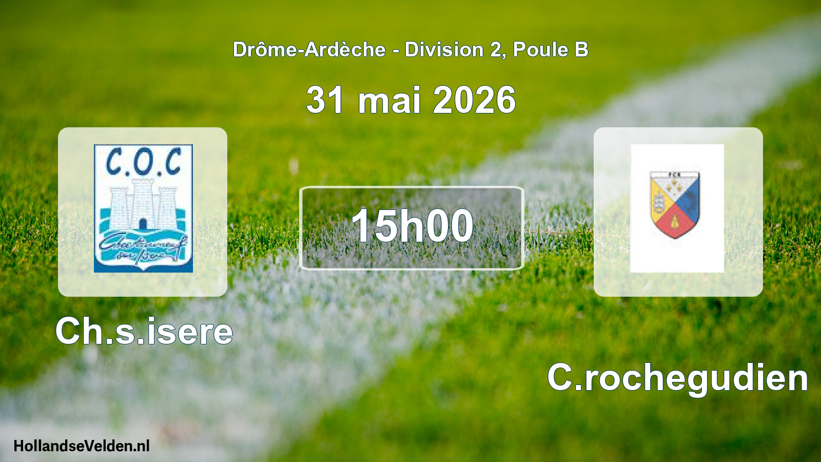 Geplande wedstrijd: Ch.s.isere - FC.rochegudien (31 mei 2026)