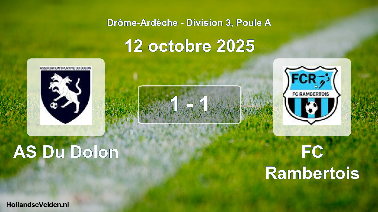 Total number of matches played: AS Du Dolon - FC Rambertois 1 - 1 (12 October 2025)