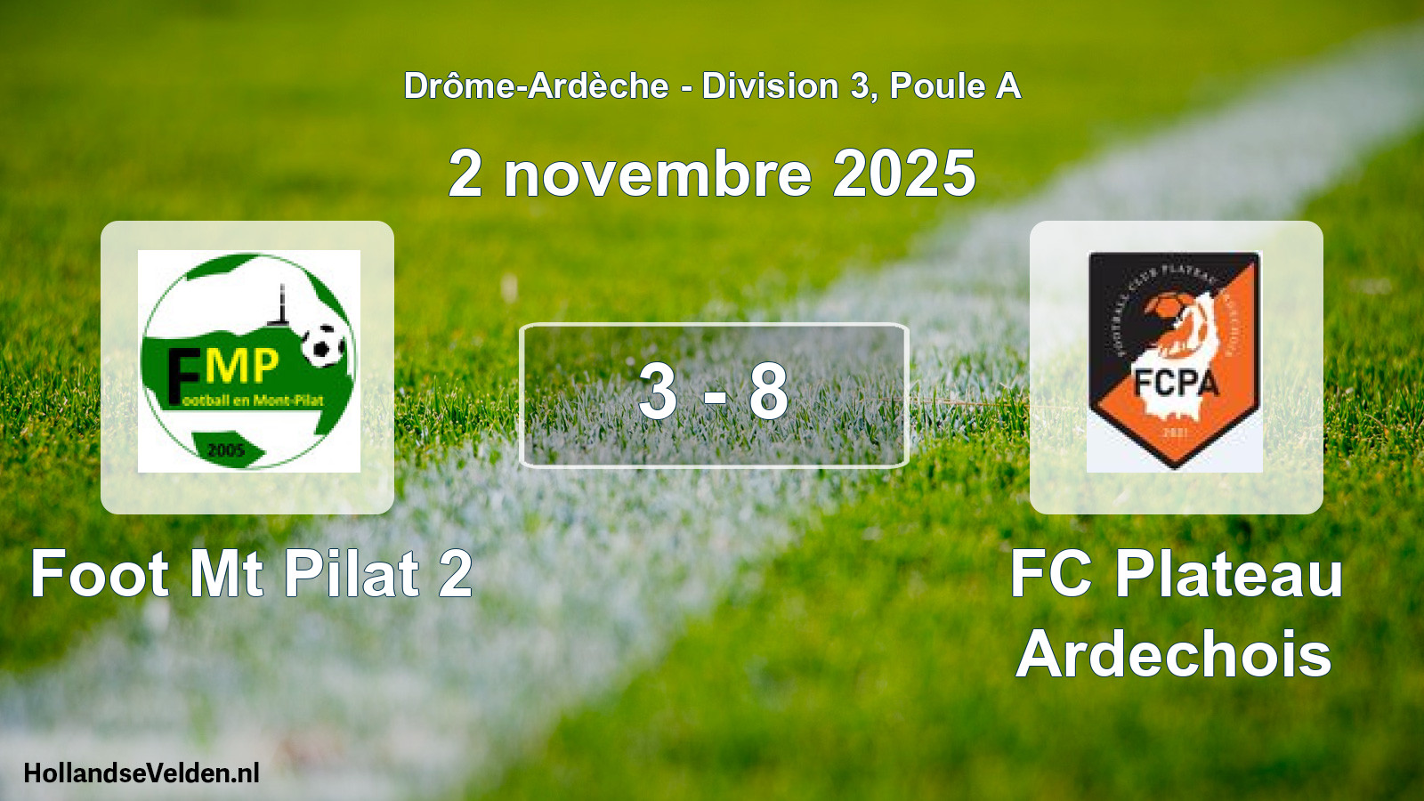 Match joué: Foot Mt Pilat 2 - FC Plateau Ardechois 3 - 8 (2 novembre 2025)