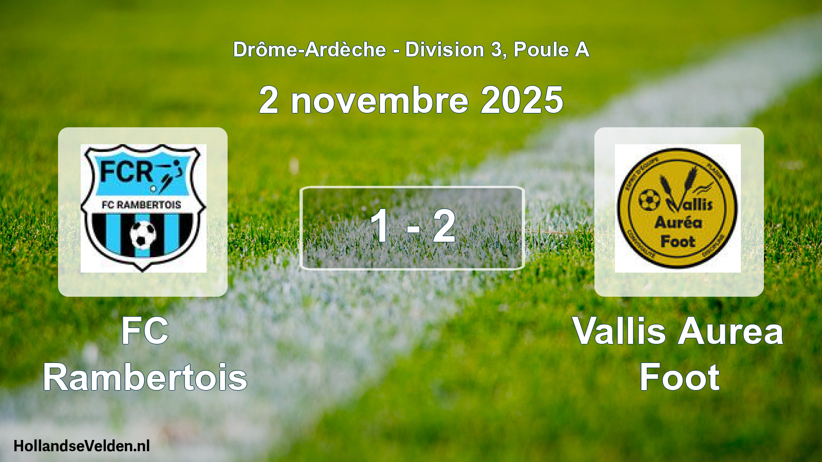 Total number of matches played: FC Rambertois - Vallis Aurea Foot 1 - 2 (2 November 2025)