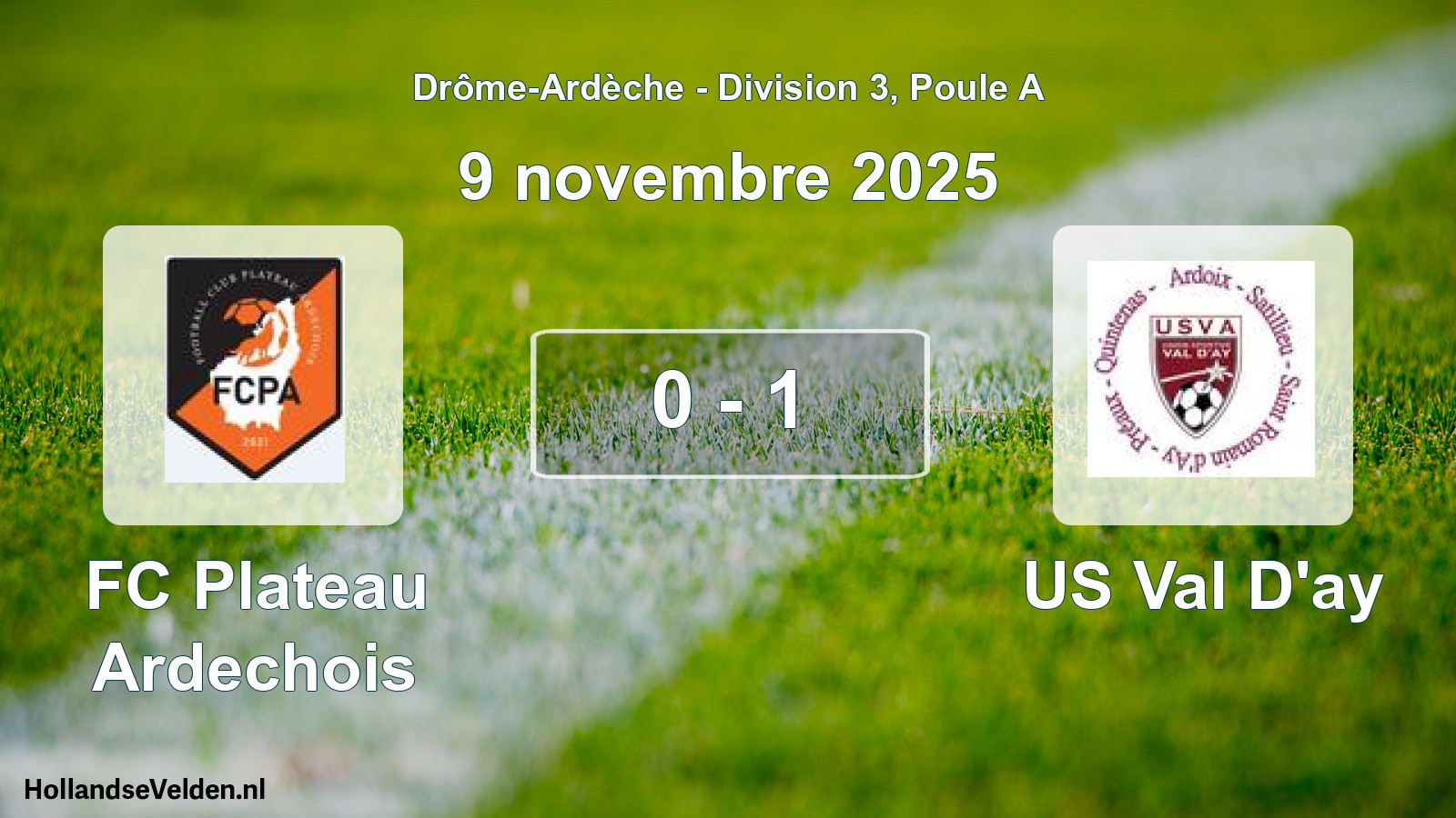 Match joué: FC Plateau Ardechois - US Val D'ay 0 - 1 (9 novembre 2025)