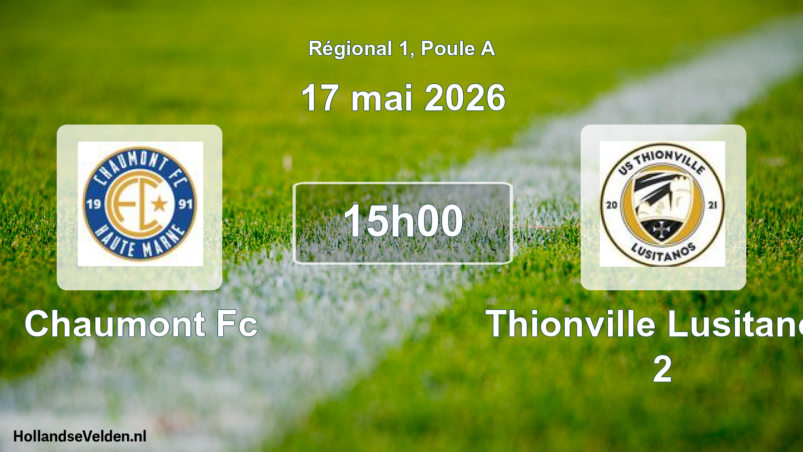 Geplande wedstrijd: Chaumont Fc - Thionville Lusitanos 2 (17 mai 2026)