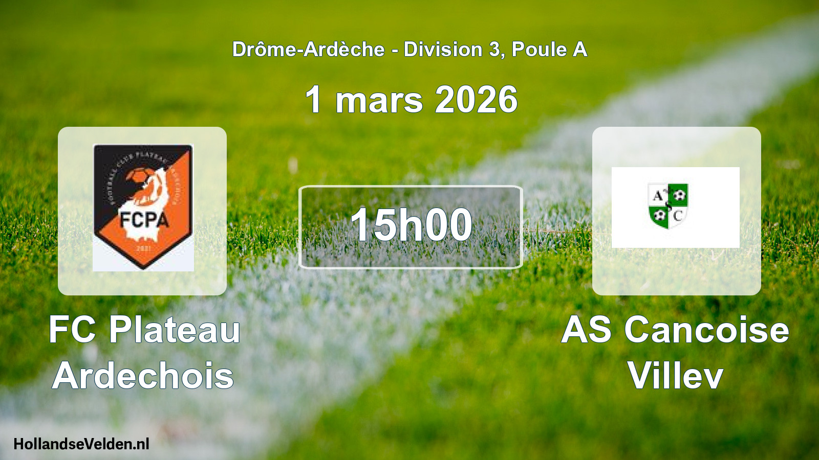 Geplande wedstrijd: FC Plateau Ardechois - AS Cancoise Villev (1 maart 2026)