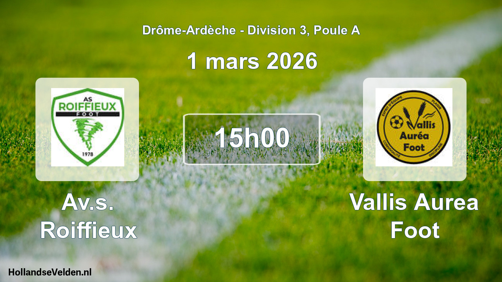 Geplande wedstrijd: Av.s. Roiffieux - Vallis Aurea Foot (1 maart 2026)