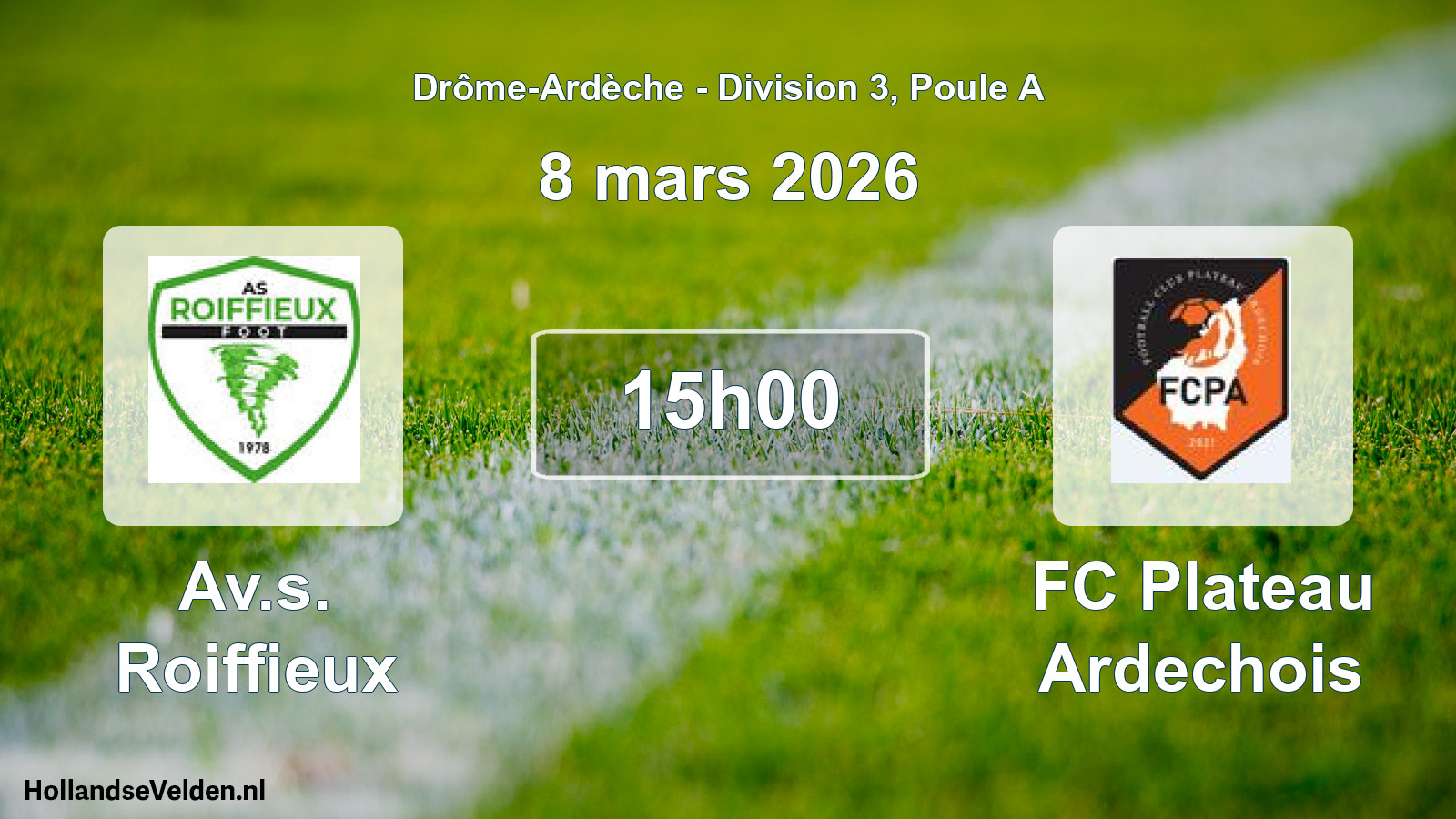 Geplande wedstrijd: Av.s. Roiffieux - FC Plateau Ardechois (8 maart 2026)