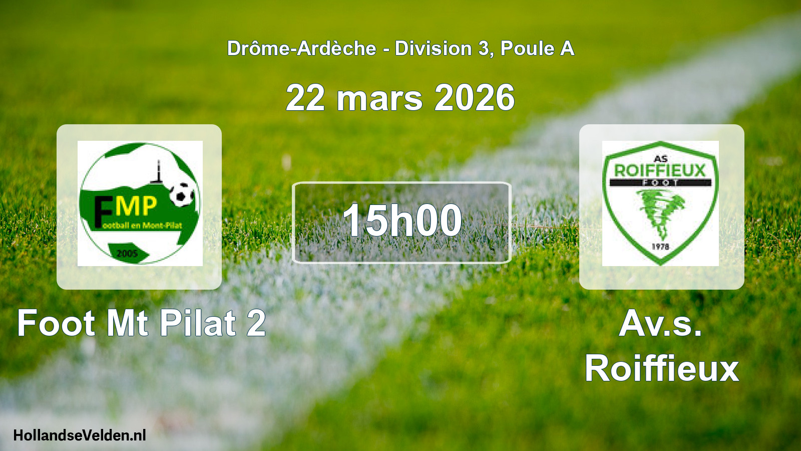 Match programmé: Foot Mt Pilat 2 - Av.s. Roiffieux (22 mars 2026)