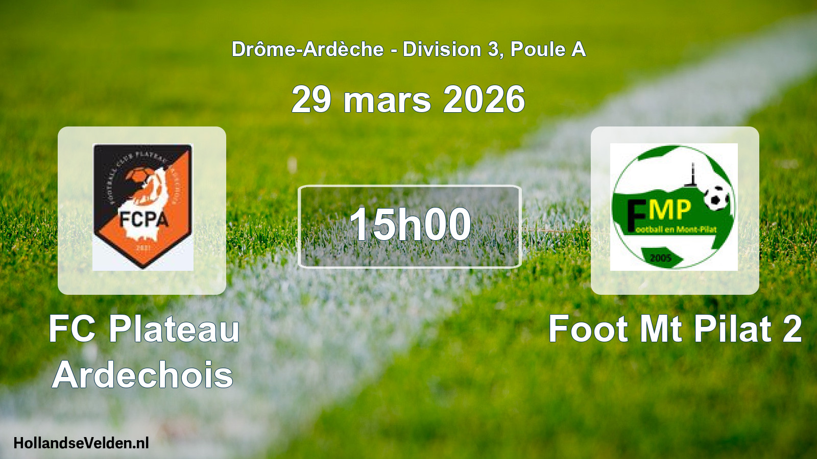 Match programmé: FC Plateau Ardechois - Foot Mt Pilat 2 (29 mars 2026)