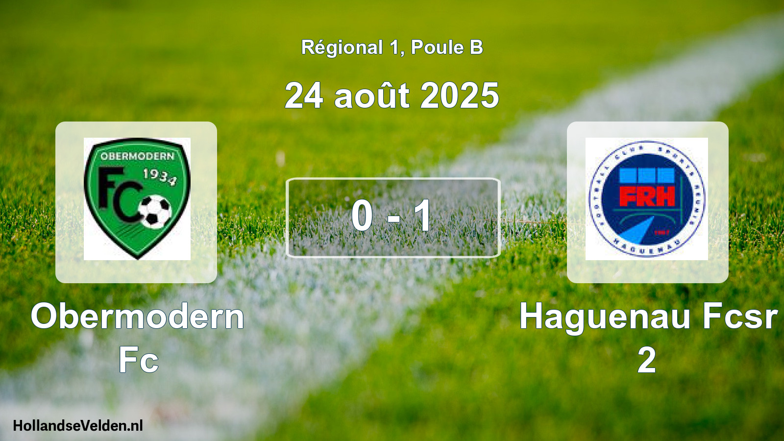 Gespeelde wedstrijd: Obermodern Fc - Haguenau Fcsr 2 0 - 1 (24 augustus 2025)