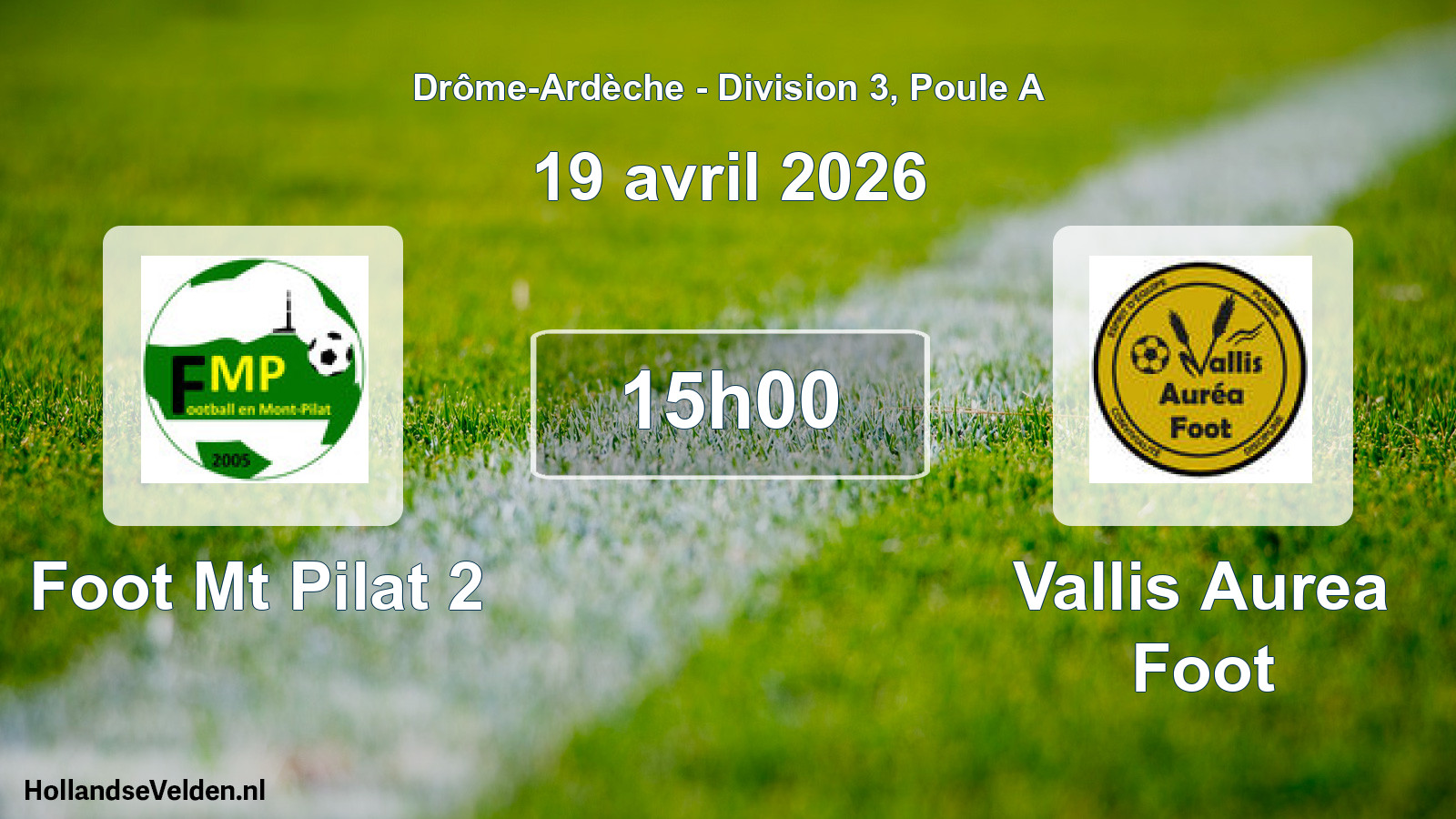 Geplande wedstrijd: Foot Mt Pilat 2 - Vallis Aurea Foot (19 april 2026)