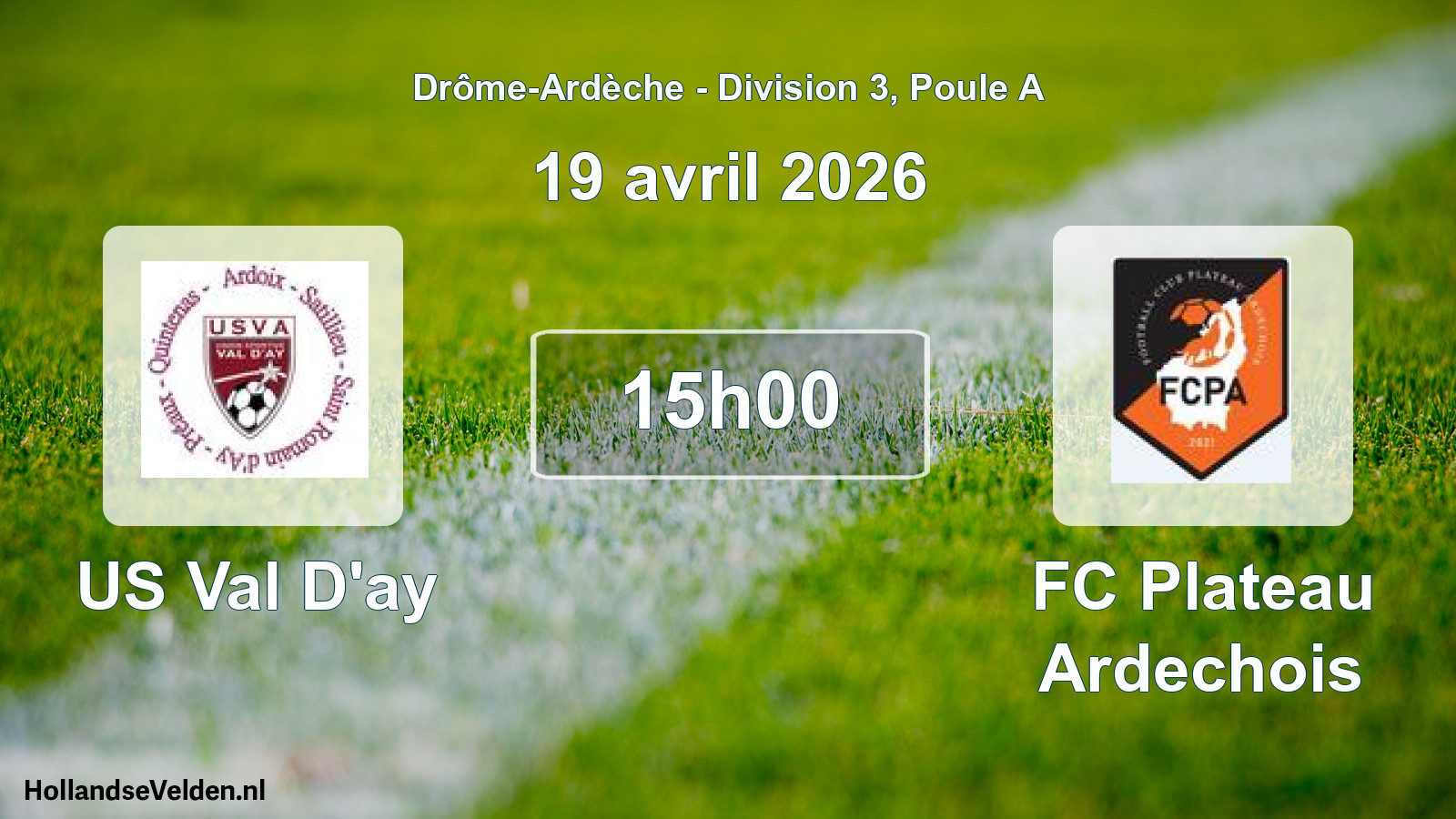 Geplande wedstrijd: US Val D'ay - FC Plateau Ardechois (19 april 2026)