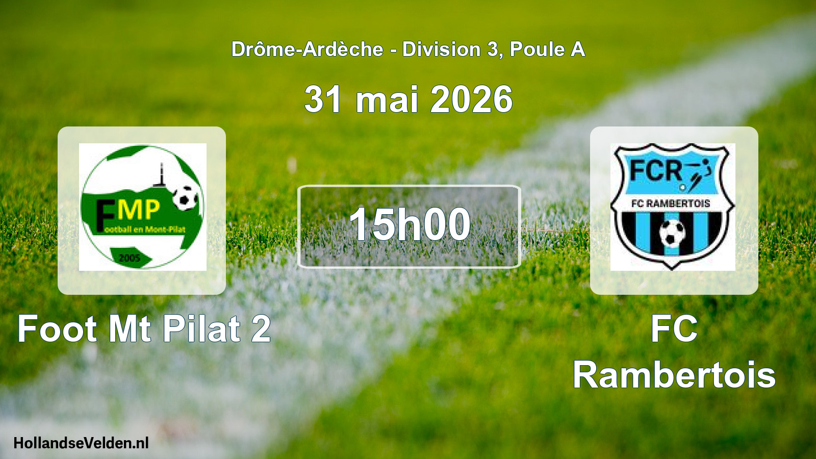Geplande wedstrijd: Foot Mt Pilat 2 - FC Rambertois (31 mei 2026)