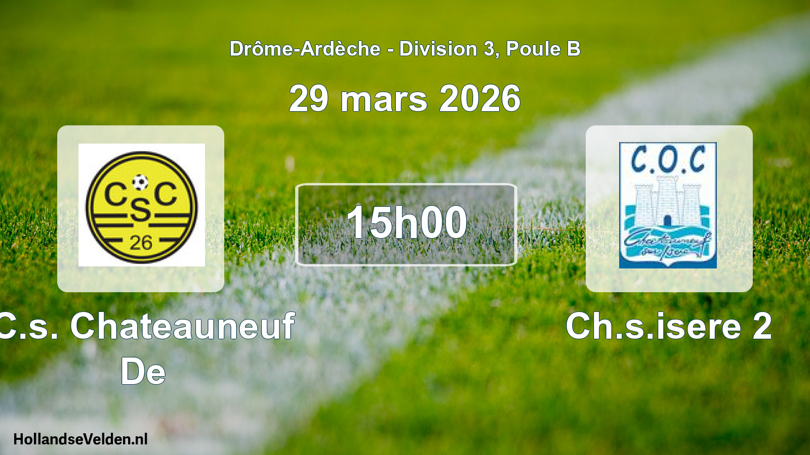 Geplande wedstrijd: C.s. Chateauneuf De - Ch.s.isere 2 (29 maart 2026)