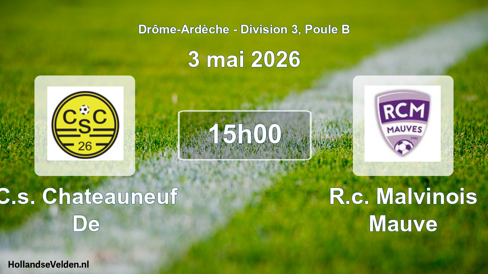 Scheduled Match: C.s. Chateauneuf De - R.c. Malvinois Mauve (3 May 2026)