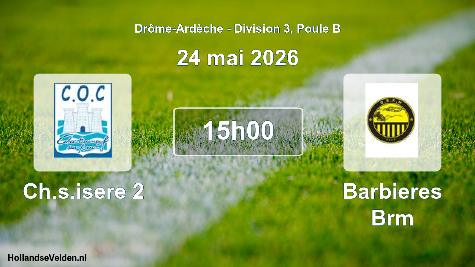 Geplande wedstrijd: Ch.s.isere 2 - Barbieres Brm (24 mei 2026)