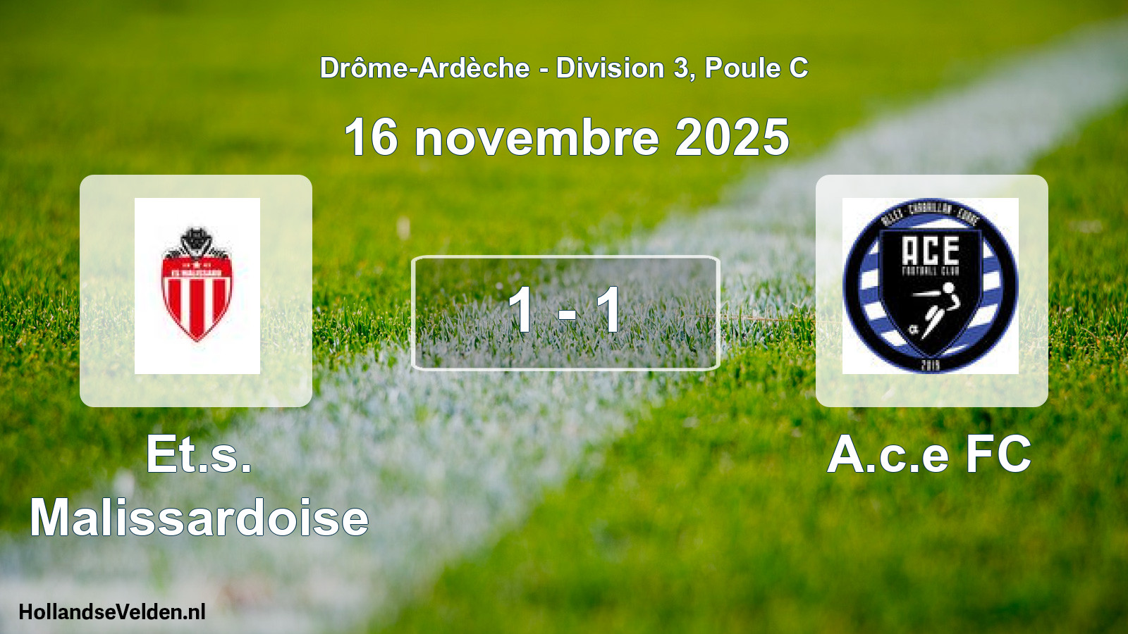 Total number of matches played: Et.s. Malissardoise - A.c.e FC 1 - 1 (16 November 2025)