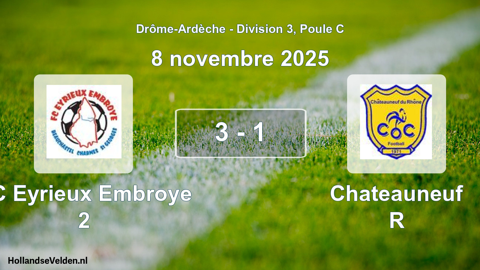Gespeelde wedstrijd: FC Eyrieux Embroye 2 - Chateauneuf R 3 - 1 (8 november 2025)