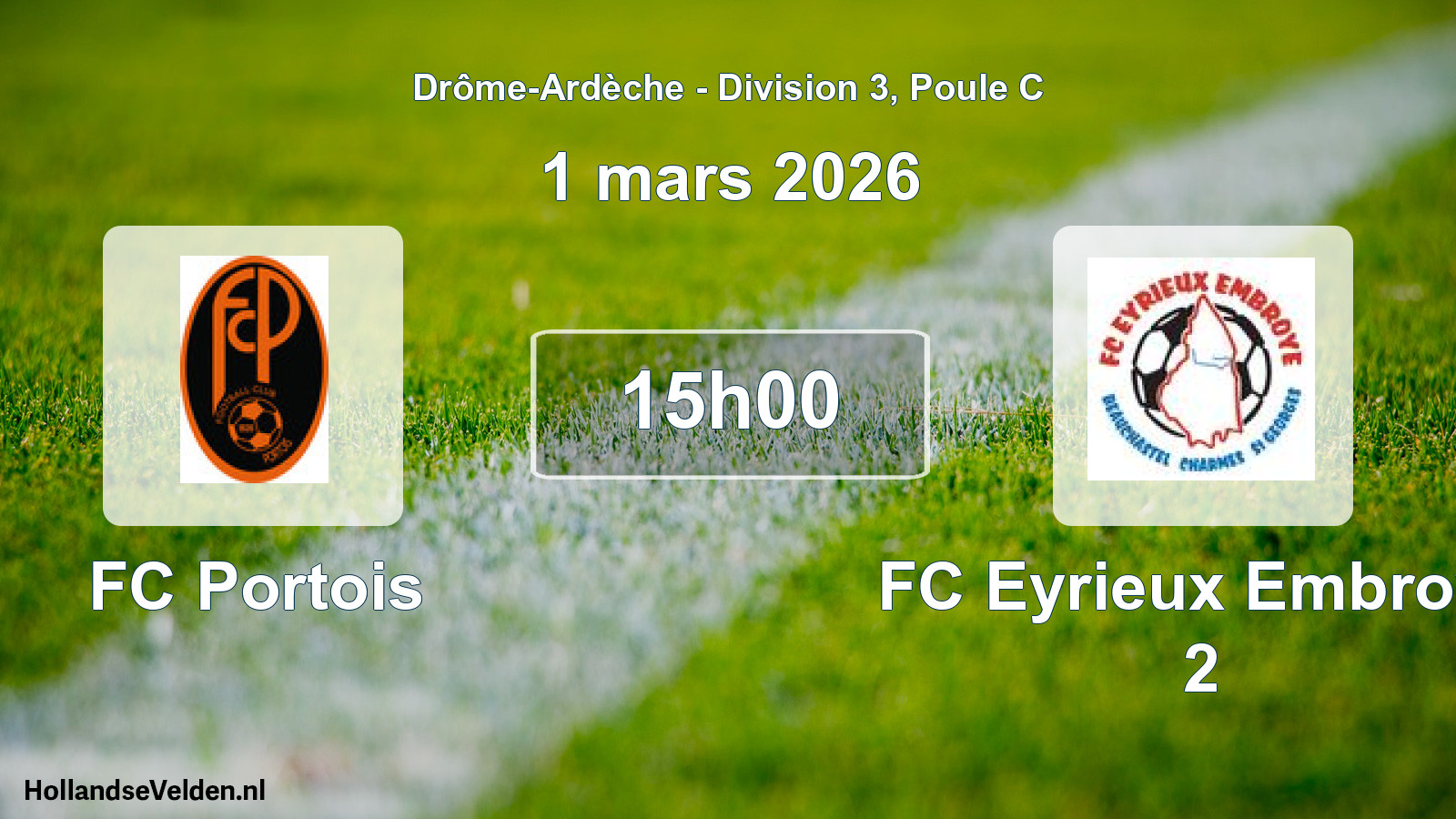 Geplande wedstrijd: FC Portois - FC Eyrieux Embroye 2 (1 maart 2026)