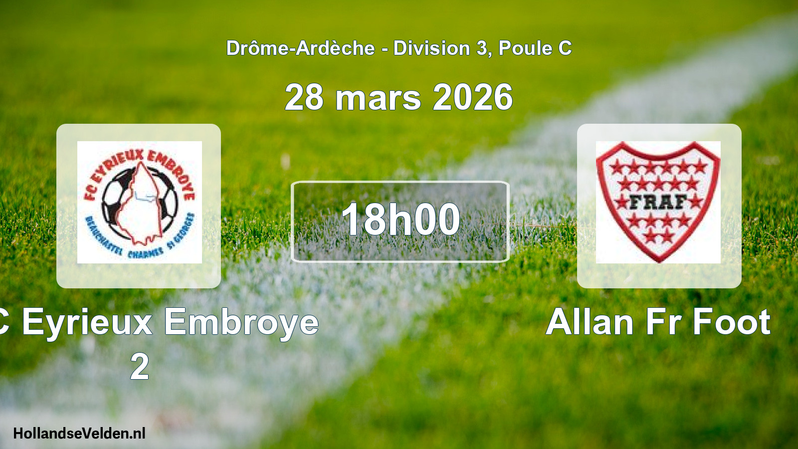 Scheduled Match: FC Eyrieux Embroye 2 - Allan Fr Foot (28 March 2026)
