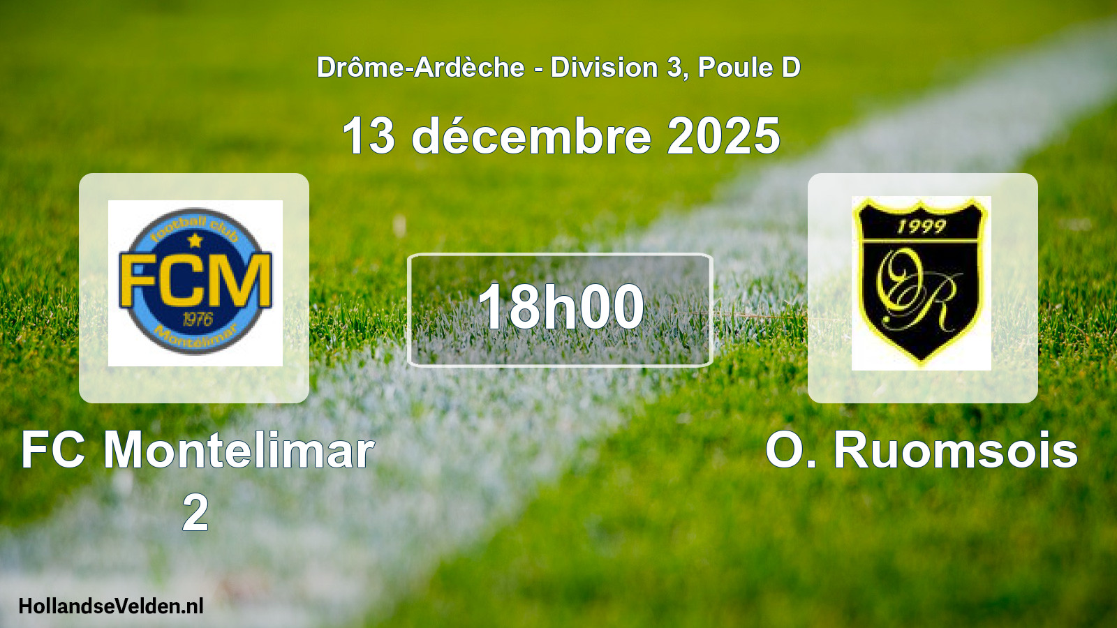 Geplande wedstrijd: FC Montelimar 2 - O. Ruomsois (13 december 2025)